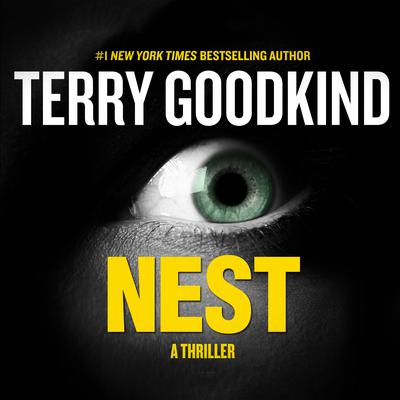 Nest: A Thriller Audiobook, by Terry Goodkind