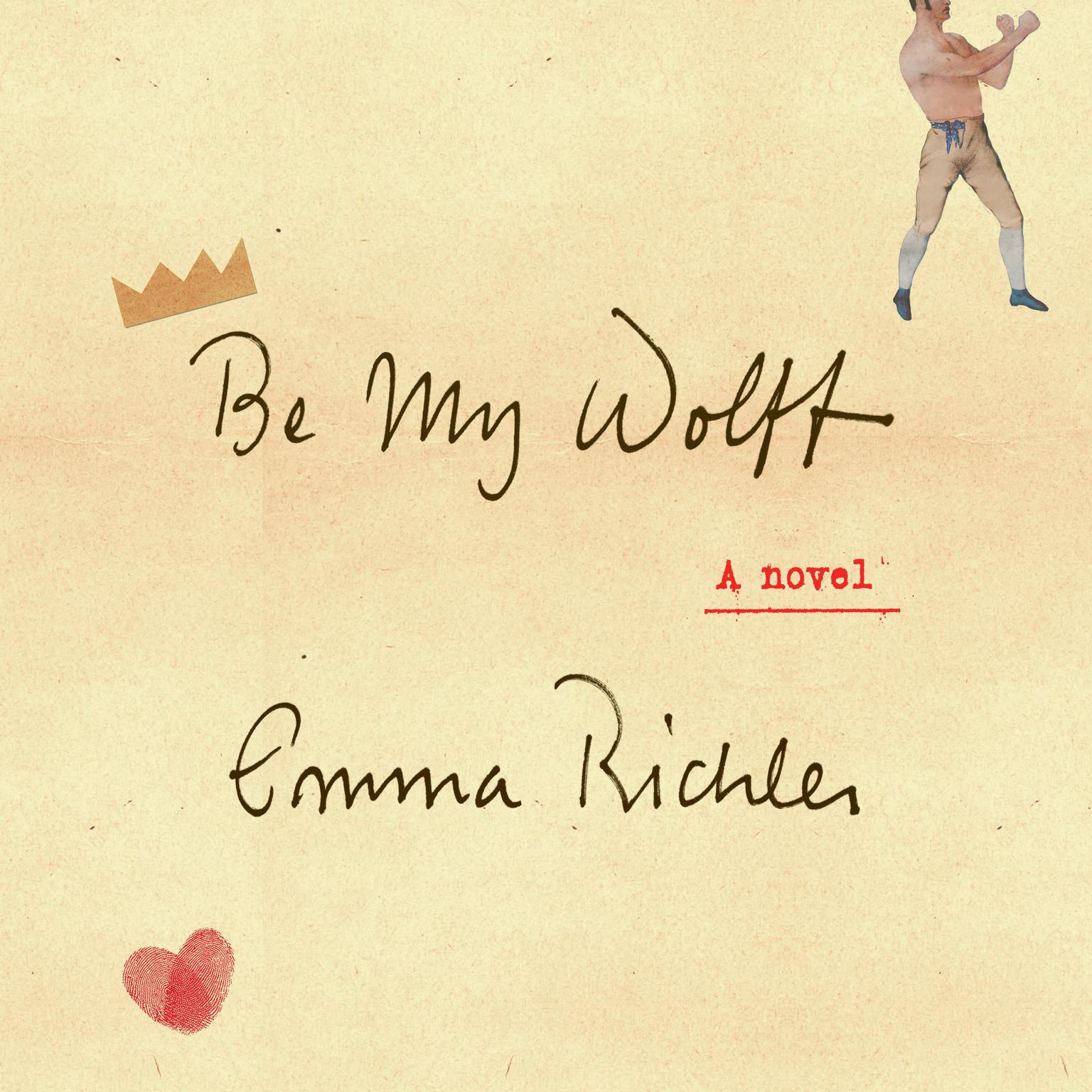 Be My Wolff: A Novel Audiobook, by Emma Richler