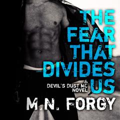 The Fear That Divides Us Audiobook, by M. N. Forgy