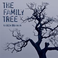 The Family Tree: A Lynching in Georgia, a Legacy of Secrets, and My Search for the Truth Audiobook, by Karen Branan