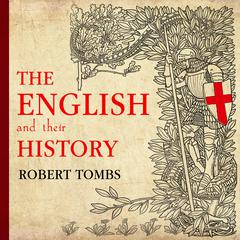 The English and Their History Audiobook, by 