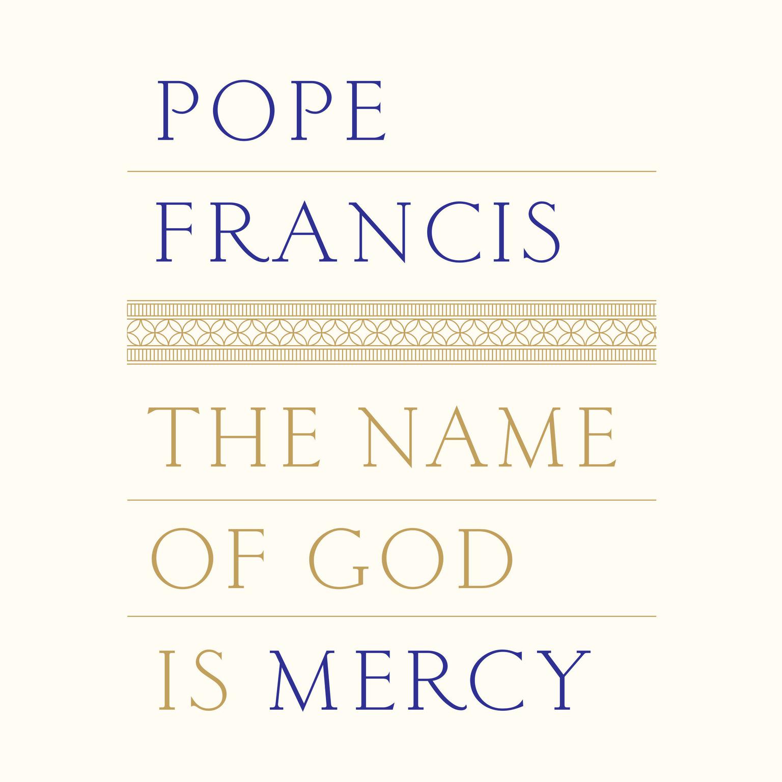 The Name of God Is Mercy Audiobook, by Pope Francis