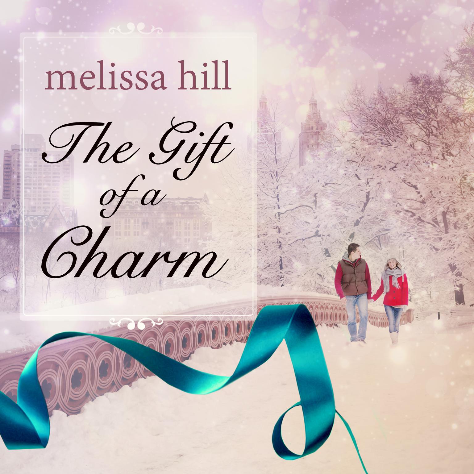 The Gift of a Charm Audiobook, by Melissa Hill