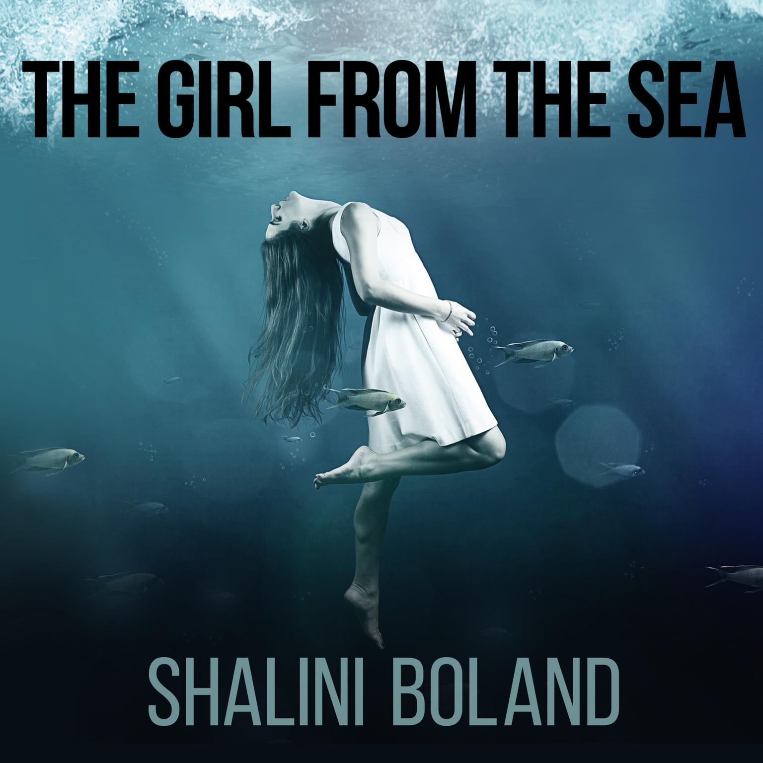 The Girl from the Sea Audiobook, by Shalini Boland