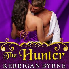 The Hunter Audiobook, by Kerrigan Byrne