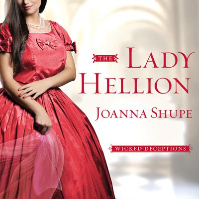 The Lady Hellion Audiobook, by Joanna Shupe