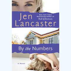 By The Numbers Audiobook, by Jen Lancaster