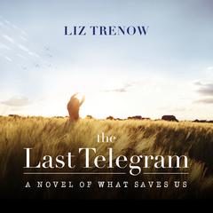 The Last Telegram Audiobook, by Liz Trenow