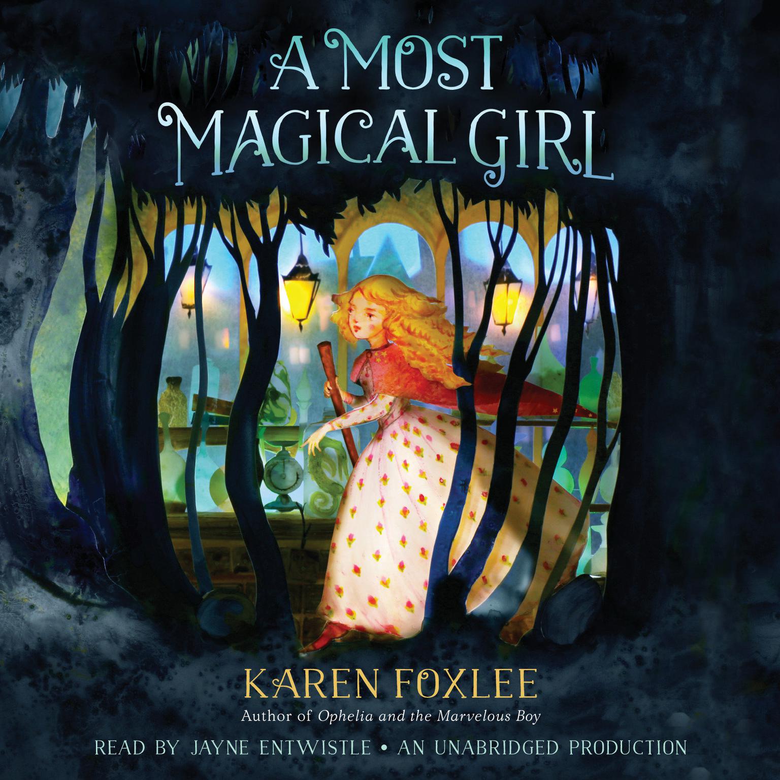 A Most Magical Girl Audiobook, by Karen Foxlee