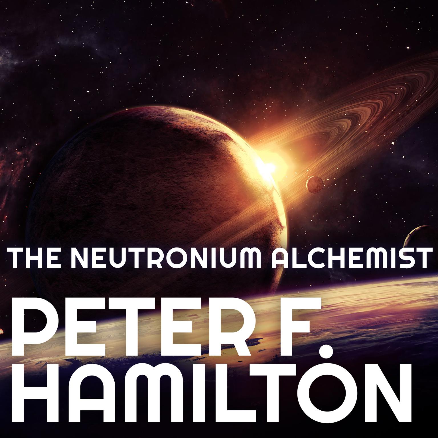 The Neutronium Alchemist Audiobook, by Peter F. Hamilton