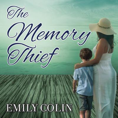 The Memory Thief Audiobook, by Emily Colin