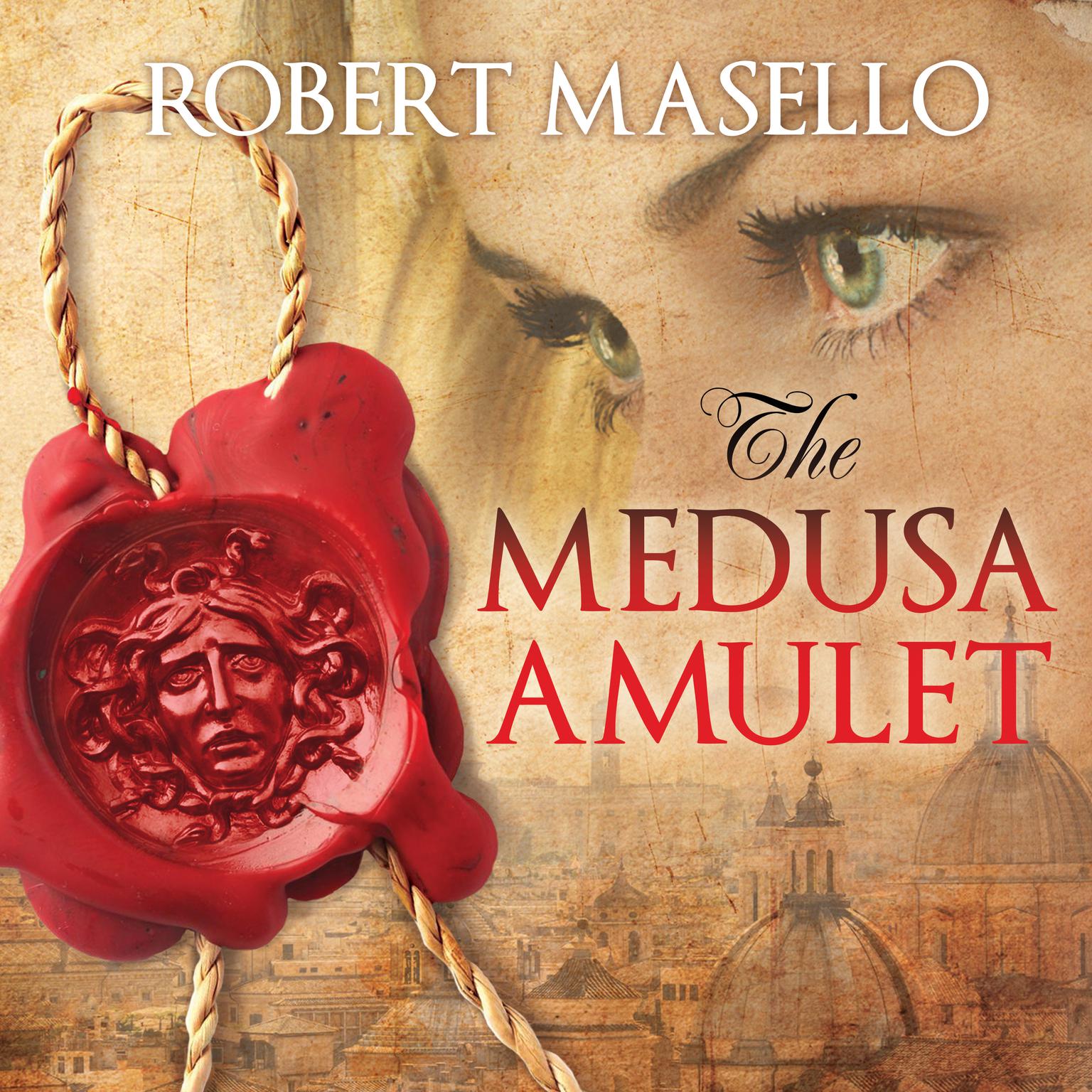 The Medusa Amulet Audiobook, by Robert Masello