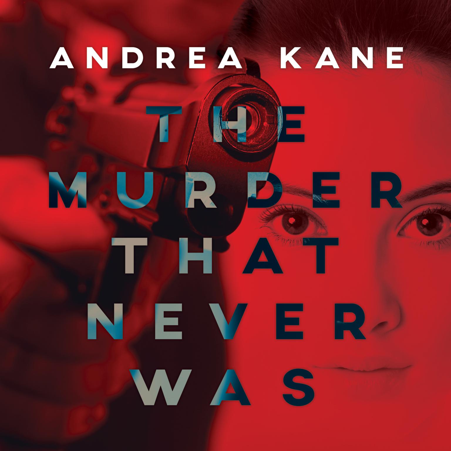 The Murder That Never Was Audiobook, by Andrea Kane