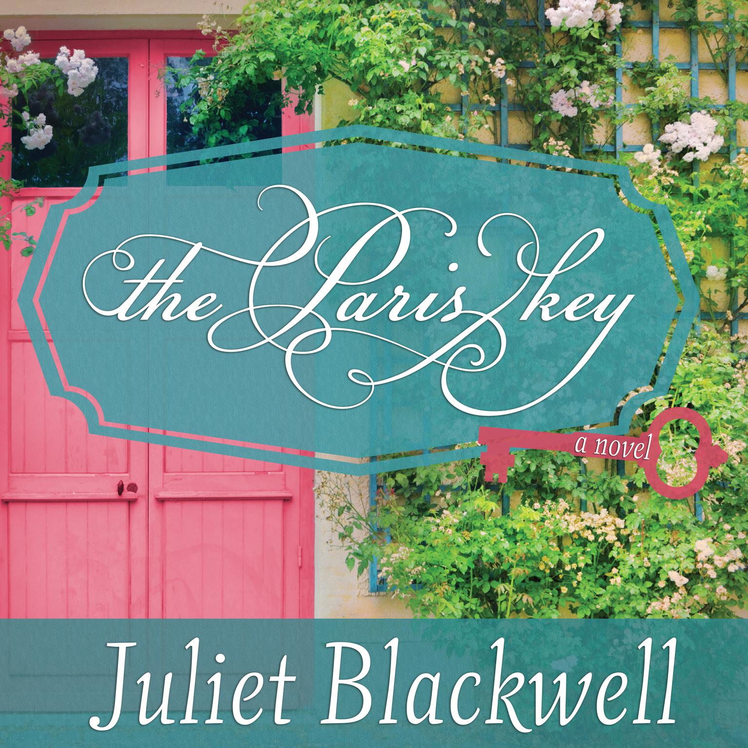 The Paris Key Audiobook, by Juliet Blackwell
