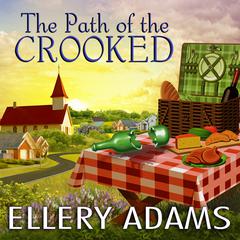 The Path of the Crooked Audiobook, by Ellery Adams