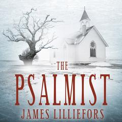 The Psalmist Audiobook, by James Lilliefors