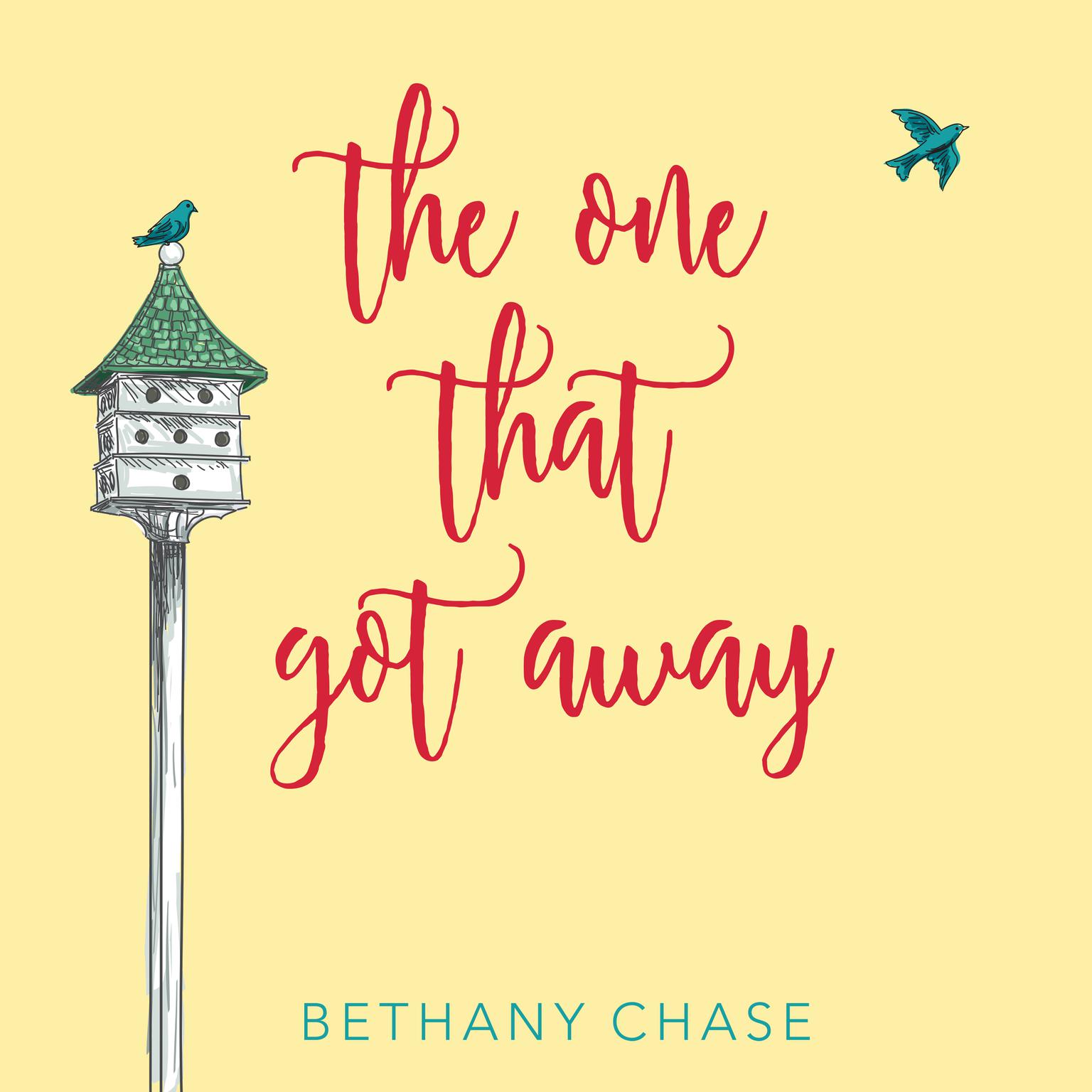 The One That Got Away Audiobook, by Bethany Chase