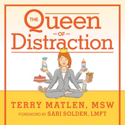 The Queen of Distraction: How Women With ADHD Can Conquer Chaos, Find Focus, and Get More Done Audiobook, by 