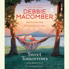 Sweet Tomorrows: A Rose Harbor Novel Audiobook, by Debbie Macomber