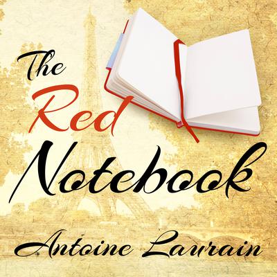 The Red Notebook Audiobook, by Antoine Laurain