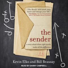 The Sender: A Story About When Right Words Make All the Difference Audiobook, by Kevin Elko, Bill Beausay