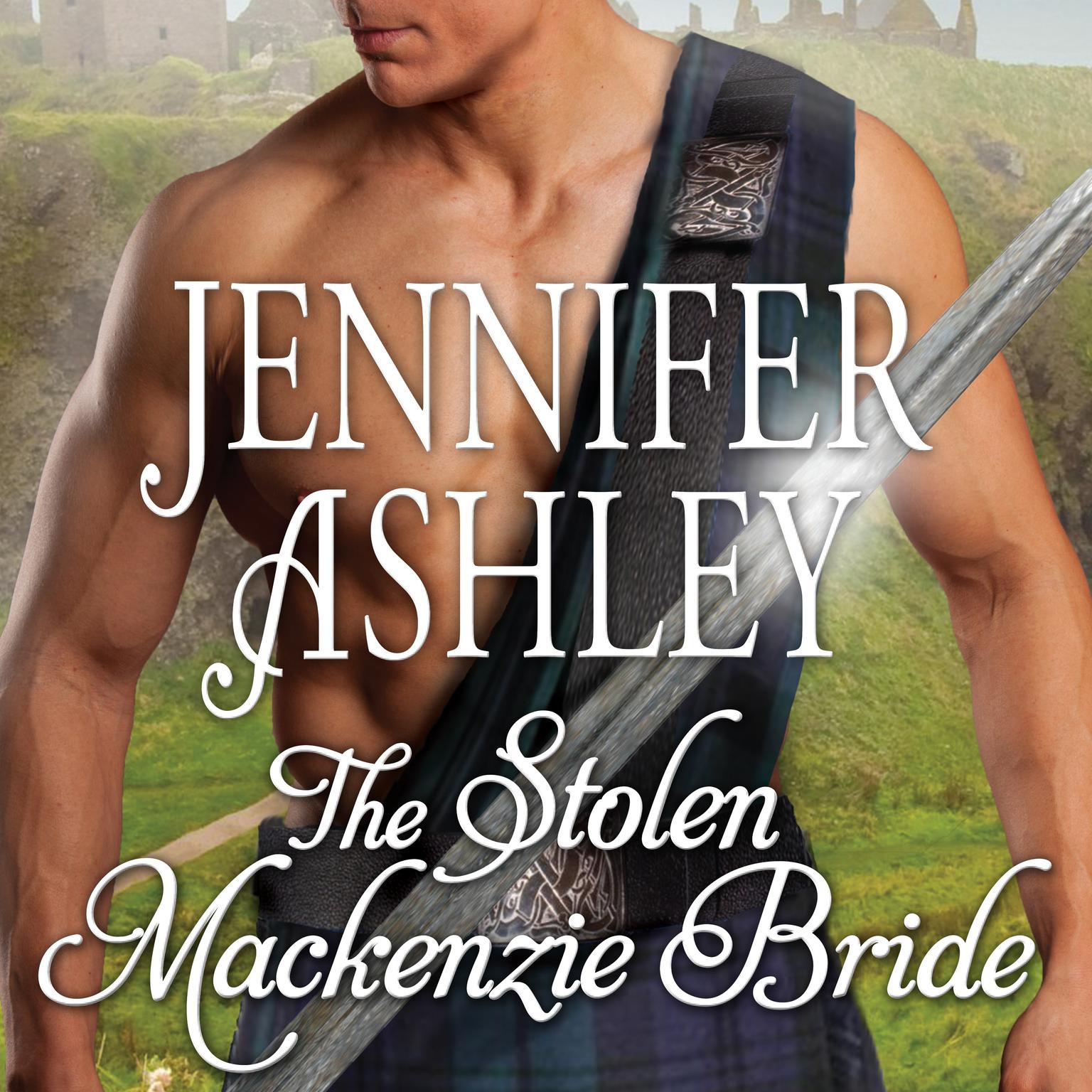 The Stolen Mackenzie Bride Audiobook, by Jennifer Ashley