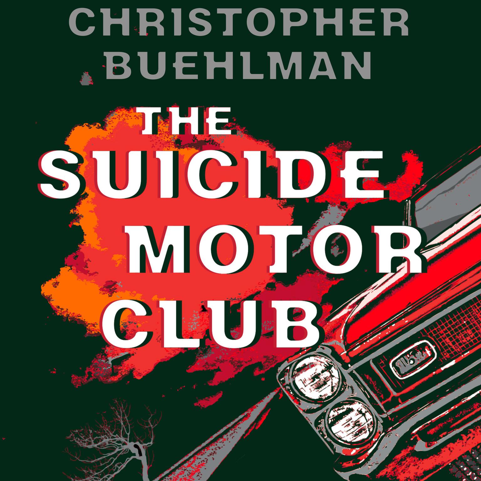 The Suicide Motor Club Audiobook, by Christopher Buehlman