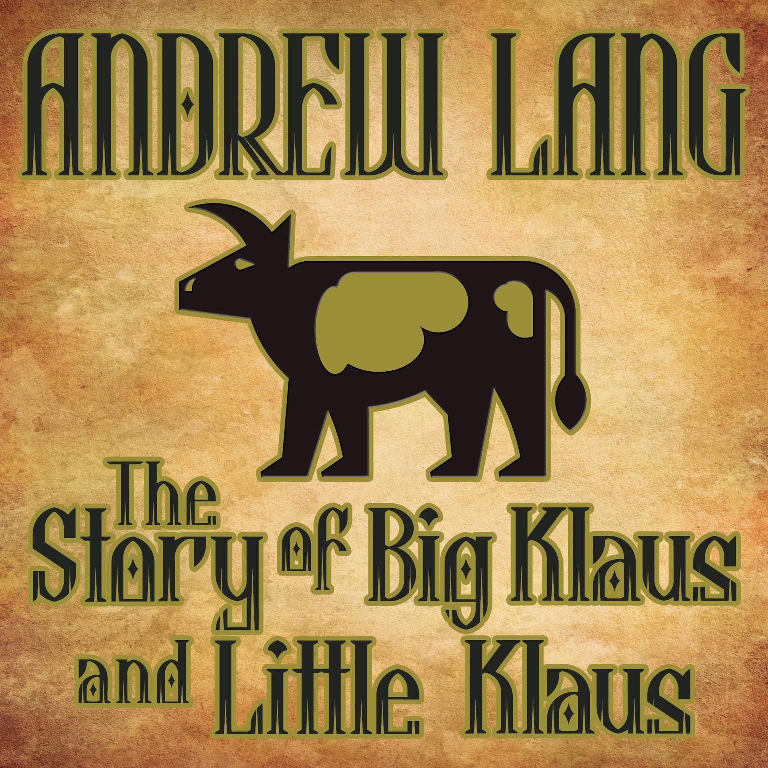The Story Big Klaus and Little Klaus Audiobook, by Andrew Lang