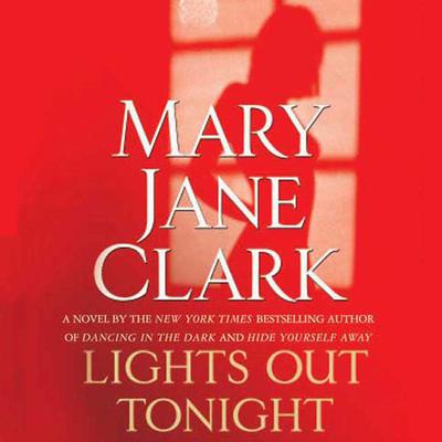 Lights Out Tonight Audiobook, by Mary Jane Clark