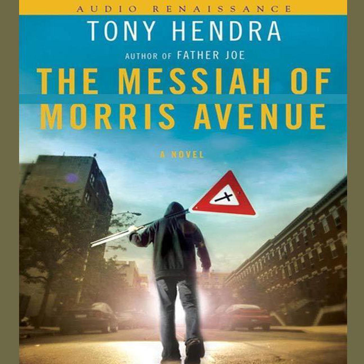 The Messiah of Morris Avenue: A Novel Audiobook, by Tony Hendra