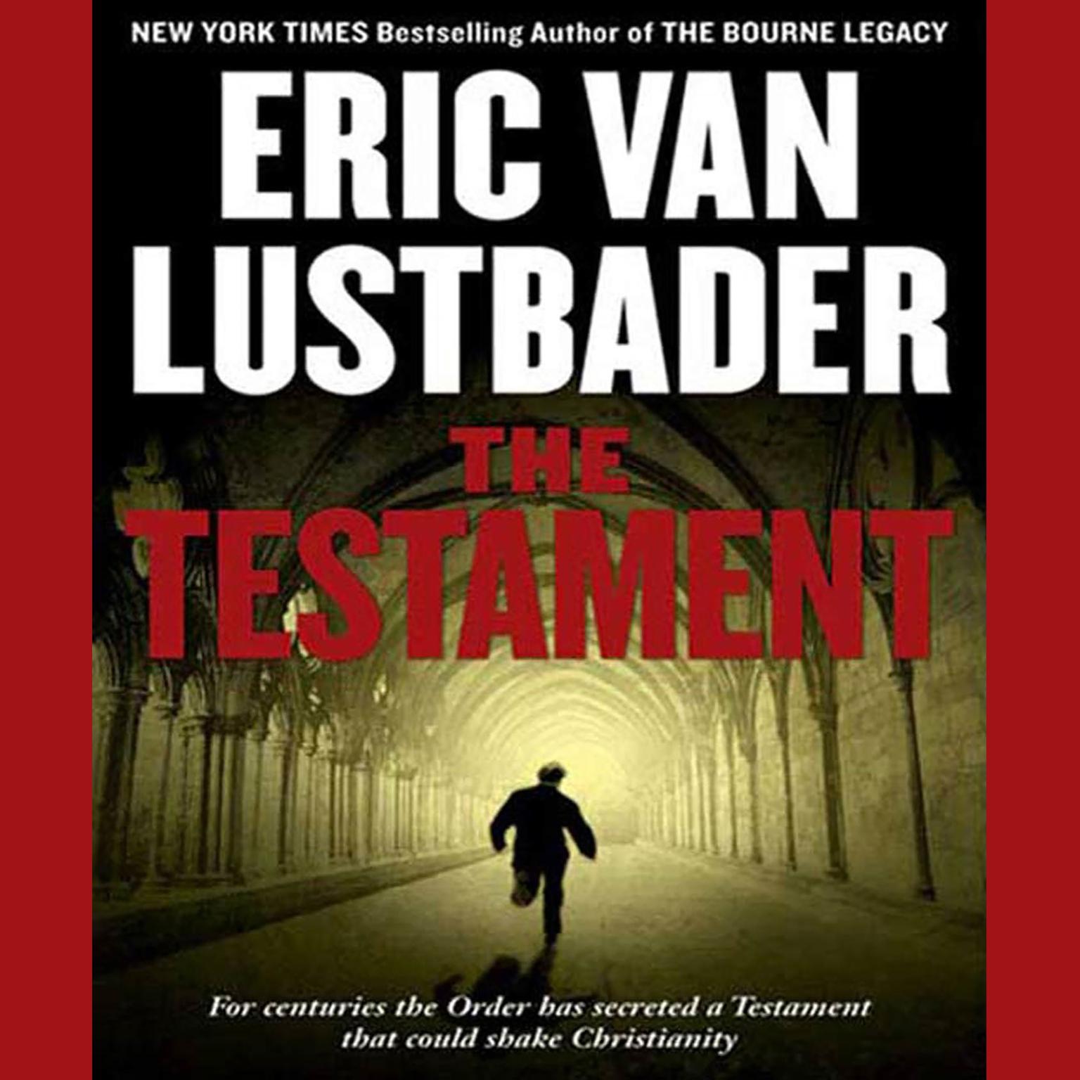 The Testament (Abridged): A Novel Audiobook, by Eric Van Lustbader