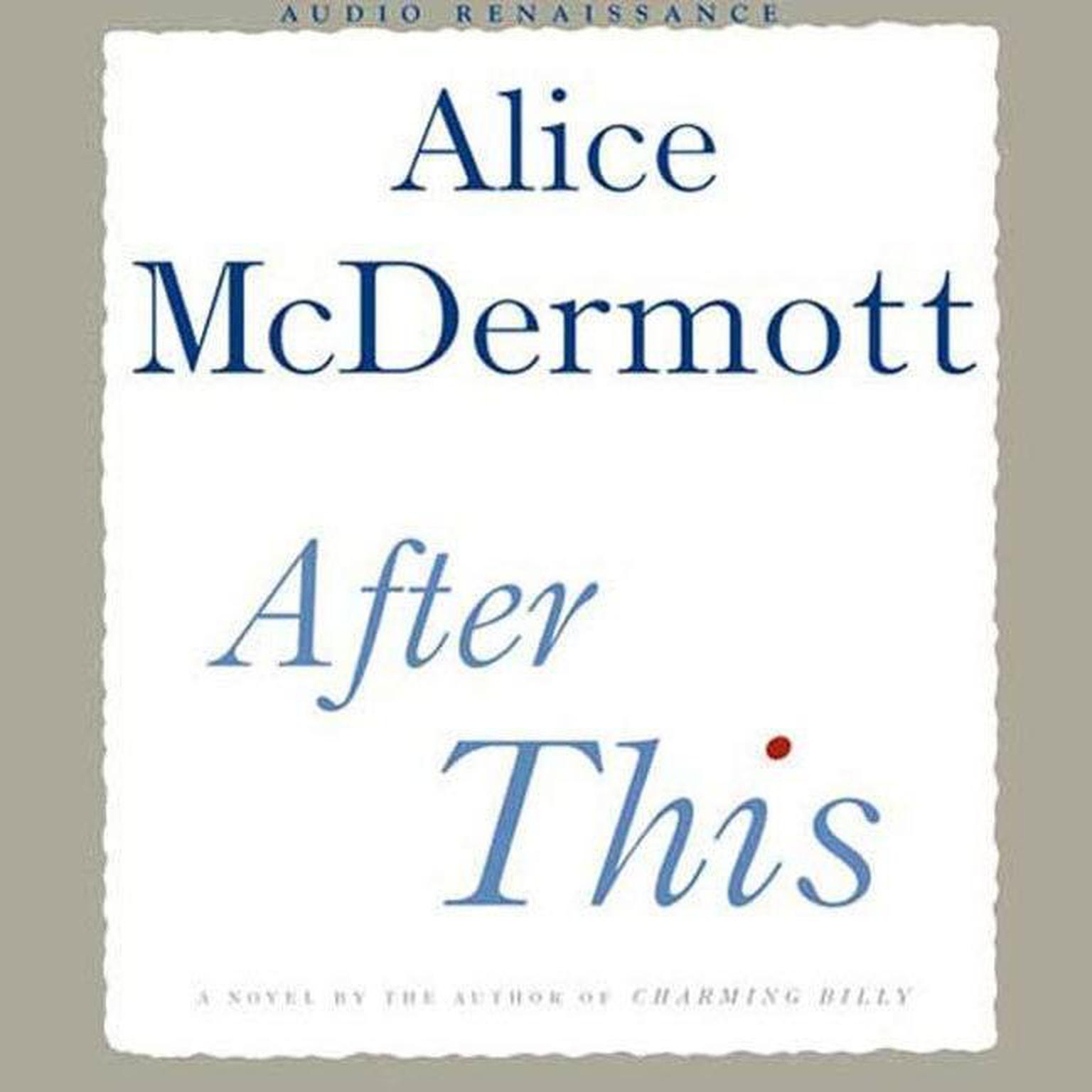 After This: A Novel Audiobook, by Alice McDermott