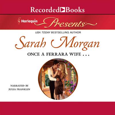 Once a Ferrara Wife... Audiobook, by Sarah Morgan