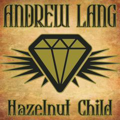 Hazelnut Child Audiobook, by Andrew Lang