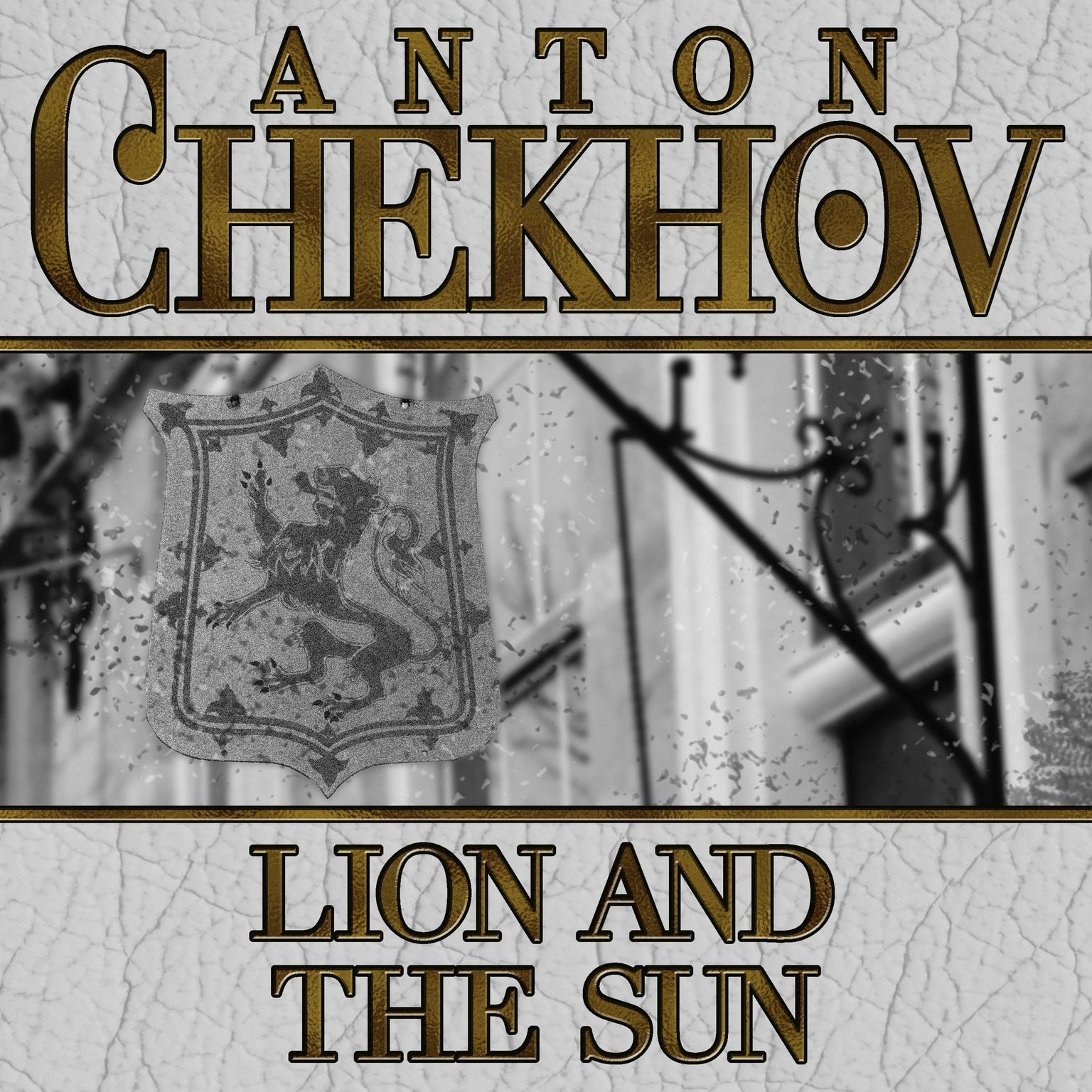 Lion and the Sun Audiobook, by Anton Chekhov