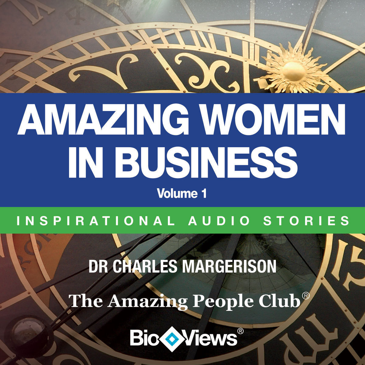 Amazing Women in Business, Vol. 1: Inspirational Stories Audiobook, by Charles Margerison