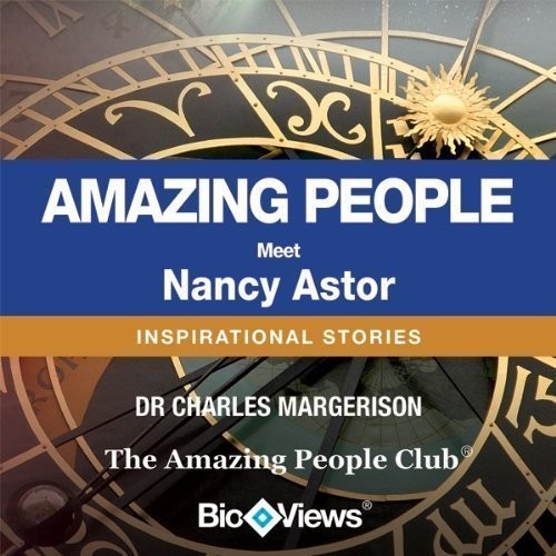 Meet Nancy Astor: Inspirational Stories Audiobook, by Charles Margerison