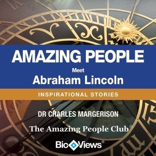 Meet Abraham Lincoln: Inspirational Stories Audiobook, by Charles Margerison