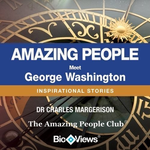Meet George Washington: Inspirational Stories Audiobook, by Charles Margerison