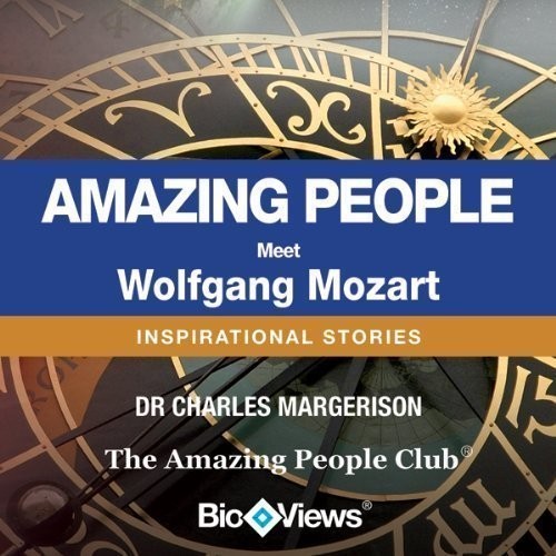 Meet Wolfgang Mozart: Inspirational Stories Audiobook, by Charles Margerison