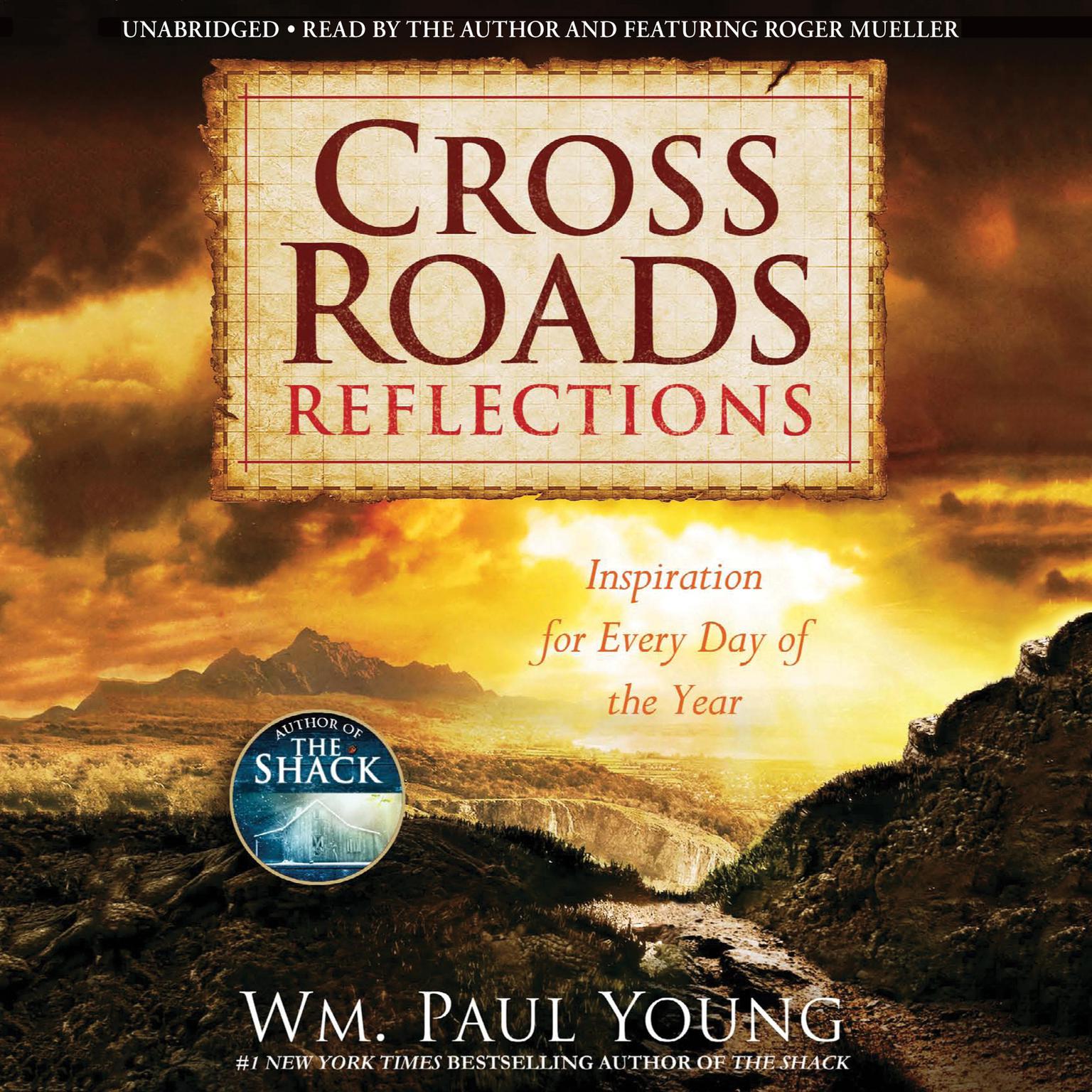 Cross Roads Reflections: Inspiration for Every Day of the Year Audiobook, by William Paul Young