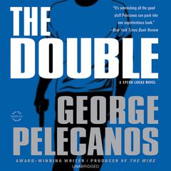 The Double Audiobook, by George Pelecanos
