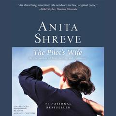 The Pilots Wife: A Novel Audiobook, by Anita Shreve