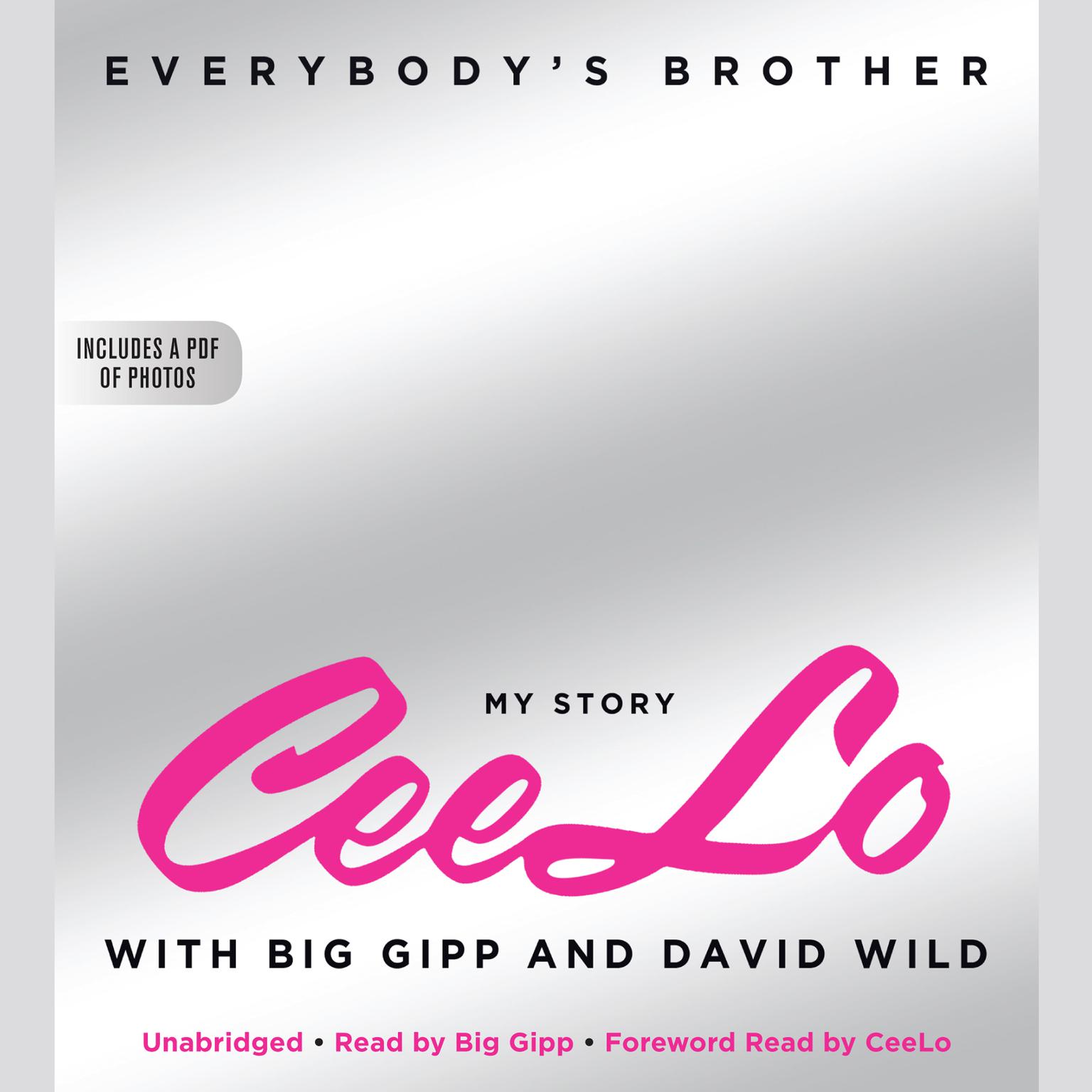 Everybodys Brother: My Story: CeeLo, with Big Gipp and David Wild Audiobook, by CeeLo Green