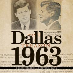 Dallas 1963: Patriots, Traitors, and the Assassination of JFK Audiobook, by Bill Minutaglio