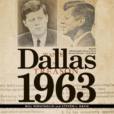 Dallas 1963: Patriots, Traitors, and the Assassination of JFK Audiobook, by 