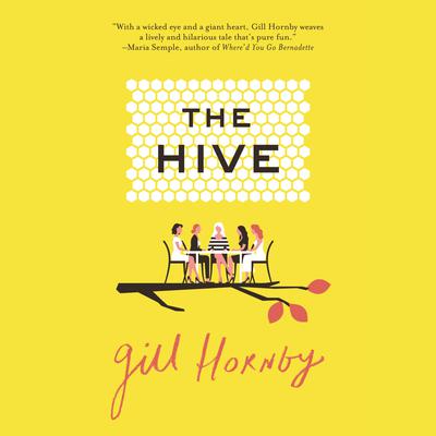 The Hive: A Novel Audiobook, by Gill Hornby