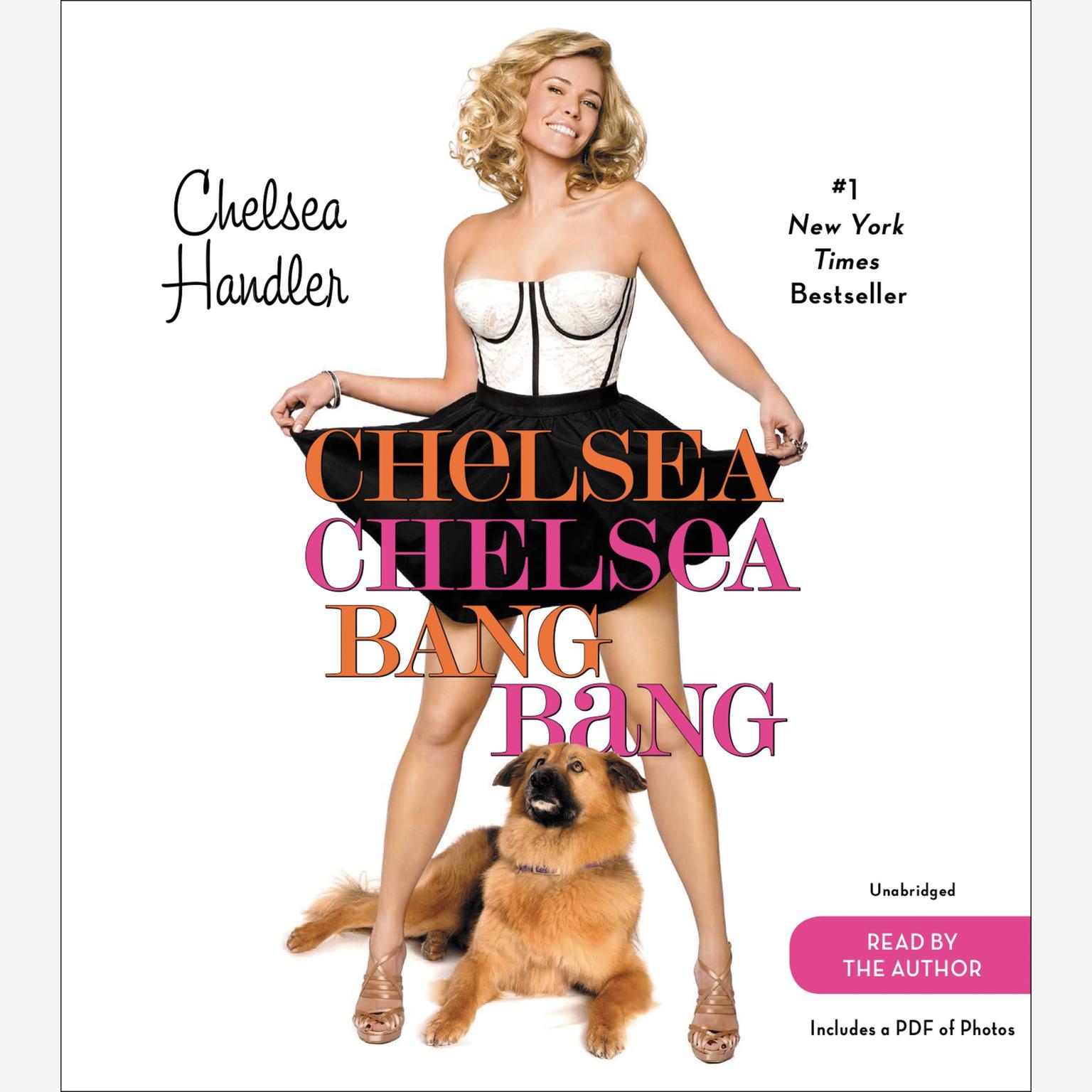 Chelsea Chelsea Bang Bang Audiobook, by Chelsea Handler