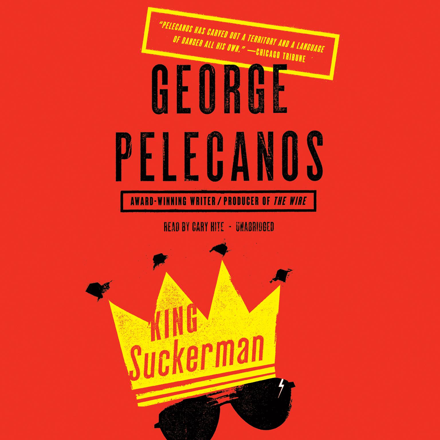 King Suckerman: A Novel Audiobook, by George P. Pelecanos