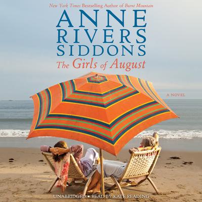 The Girls of August Audiobook, by Anne Rivers Siddons